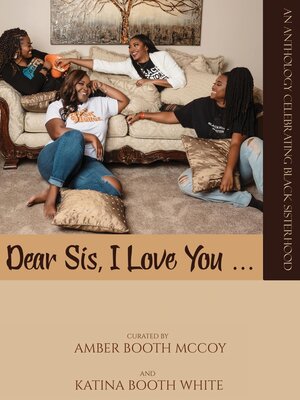 cover image of Dear Sis, I Love You (The Anthology)